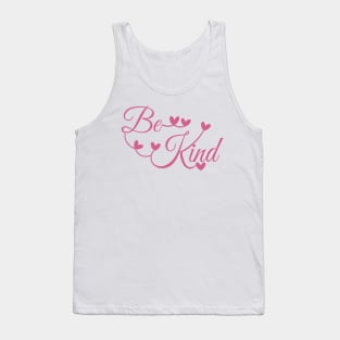 Kindness Matters - "BE KIND" quote Tank Top